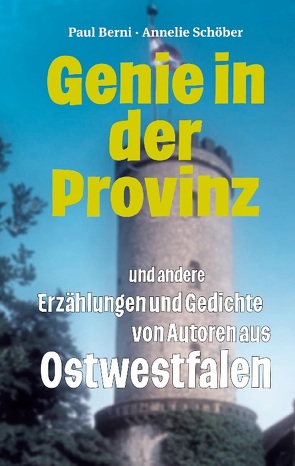 Genie in der Provinz von Berni,  Paul, Schöber,  Annelie