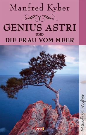 Genius Astri von Kyber,  Manfred, Osten,  Robert B.