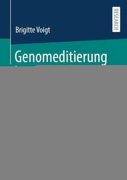 Genomeditierung bei Pflanzen: Rechtsrahmen und Reformoptionen von Voigt,  Brigitte