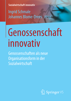 Genossenschaft innovativ von Blome-Drees,  Johannes, Schmale,  Ingrid