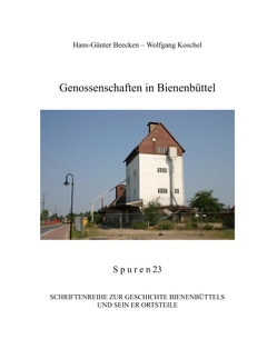 Genossenschaften in Bienenbüttel von Beecken,  Hans-Günter, Koschel,  Wolfgang