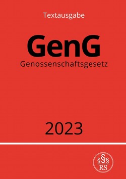 Genossenschaftsgesetz – GenG 2023 von Studier,  Ronny