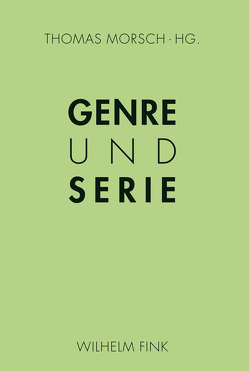 Genre und Serie von Bornemann,  Katrin, Gaertner,  David, Gross,  Bernhard, Grotkopp,  Matthias, Haupts,  Tobias, Illger,  Daniel, Kappelhoff,  Hermann, Koch,  Gertrud, Lie,  Sulgi, Lück,  Michael, Morsch,  Thomas, Nessel,  Sabine, Pauleit,  Winfried, Perneczky,  Nikolaus, Pischel,  Christian, Pogodda,  Cilli, Rositzka,  Eileen, Rüffert,  Christine, Schaschek,  Sarah, Tedjasukmana,  Chris, Wünsch,  Michaela