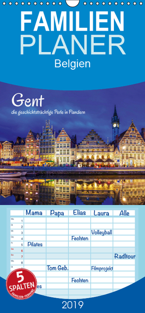 Gent – die geschichtsträchtige Perle in Flandern – Familienplaner hoch (Wandkalender 2019 , 21 cm x 45 cm, hoch) von Müller,  Christian