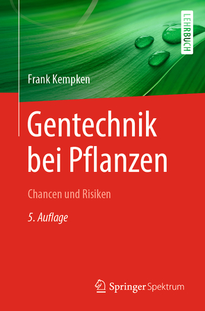 Gentechnik bei Pflanzen von Kempken,  Frank