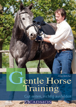 Gentle Horse Training von Böttcher,  Thies