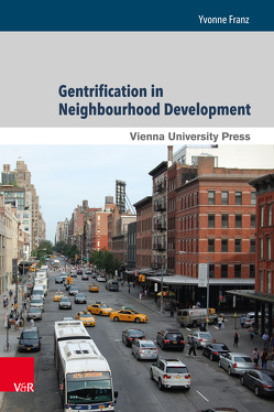 Gentrification in Neighbourhood Development von Franz,  Yvonne