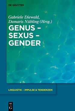 Genus – Sexus – Gender von Diewald,  Gabriele, Nübling,  Damaris