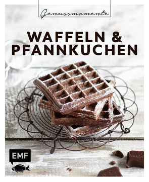 Genussmomente: Waffeln & Pfannkuchen von Edition Michael Fischer GmbH