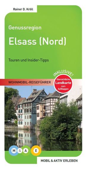 Genussregion Elsass Nord von Hünerfeld,  Johannes, Kröll,  Rainer D.