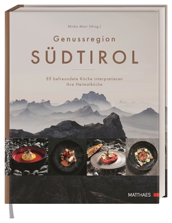 Genussregion Südtirol von Mair,  Mirko, Spörl,  Uwe