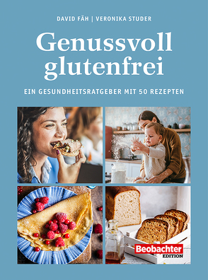 Genussvoll glutenfrei von Fäh,  David, Studer,  Veronika