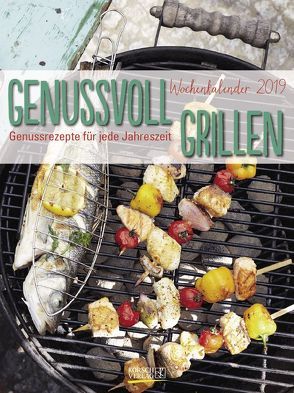 Grillen Wochenkalender 244319 2019 von Korsch Verlag