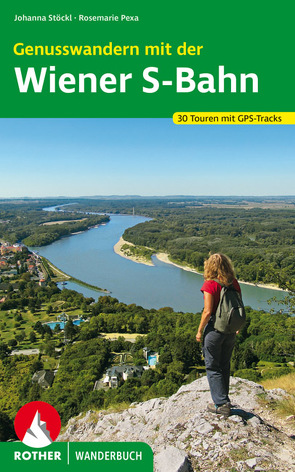 Genusswandern mit der Wiener S-Bahn von Pexa,  Rosemarie, Stöckl,  Johanna