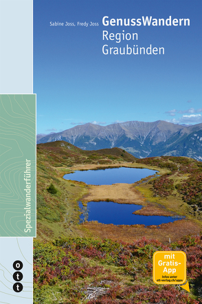 GenussWandern. Region Graubünden von Joss,  Fredy, Joss,  Sabine