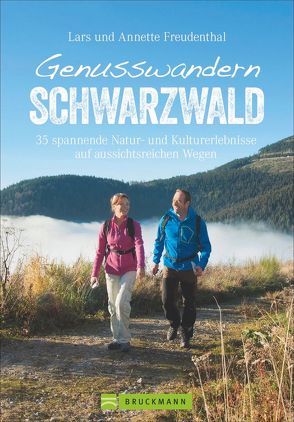 Genusswandern Schwarzwald von Freudenthal,  Lars und Annette