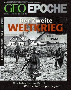 GEO Epoche / GEO Epoche 43/2010 – Der 2. Weltkrieg Teil 1, 1939-1942 von Schaper,  Michael