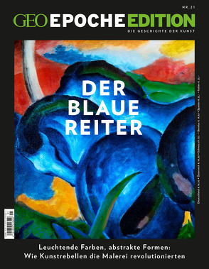 GEO Epoche Edition / GEO Epoche Edition 21/2020 – Der Blaue Reiter von Schröder,  Jens, Wolff,  Markus