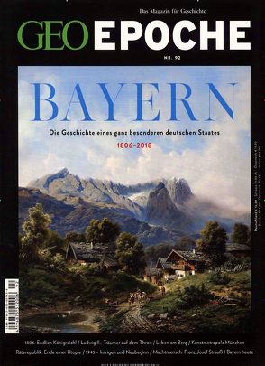 GEO Epoche / GEO Epoche 92/2018 – Bayern von Schaper,  Michael