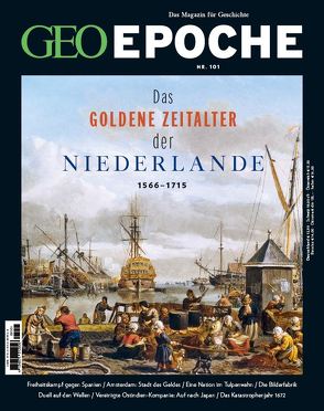 GEO Epoche (mit DVD) / GEO Epoche mit DVD 101/2020 – Das goldene Zeitalter der Niederlande von Schröder,  Jens, Wolff,  Markus