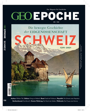 GEO Epoche (mit DVD) / GEO Epoche mit DVD 108/2020 – Schweiz von Schröder,  Jens, Wolff,  Markus