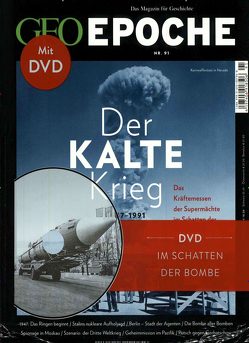GEO Epoche (mit DVD) / GEO Epoche mit DVD 91/2018 – Der Kalte Krieg von Schaper,  Michael