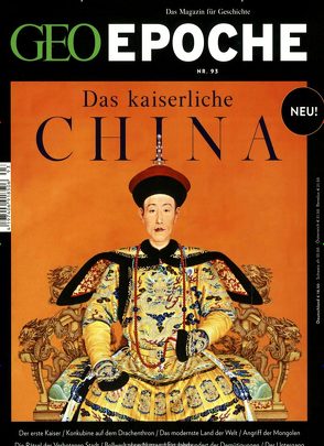 GEO Epoche (mit DVD) / GEO Epoche mit DVD 93/2018 – Das kaiserliche China von Schaper,  Michael