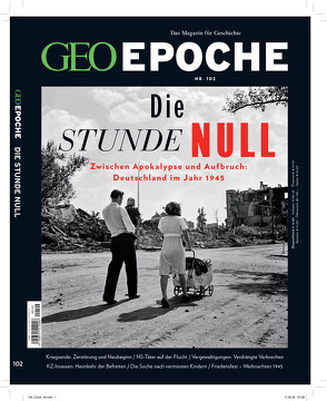 GEO Epoche (mit DVD) / GEO Epoche mit DVD 102/2020 – Die Stunde Null von Schröder,  Jens, Wolff,  Markus