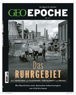 GEO Epoche (mit DVD) / GEO Epoche mit DVD 114/2022 – Das Ruhrgebiet von Schröder,  Jens, Wolff,  Markus
