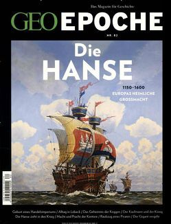 GEO Epoche (mit DVD) / GEO Epoche mit DVD 82/2016 – Hanse von Schaper,  Michael