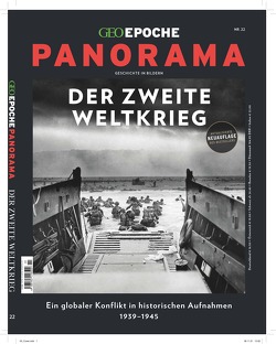 GEO Epoche PANORAMA / GEO Epoche PANORAMA 22/2021 Der Zweite Weltkrieg von Schröder,  Jens, Wolff,  Markus