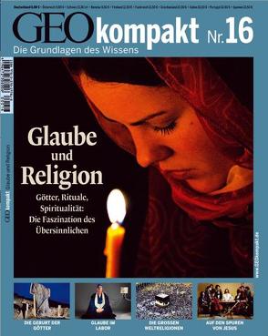 GEOkompakt / GEOkompakt 16/2008 – Glaube und Religion von Schaper,  Michael