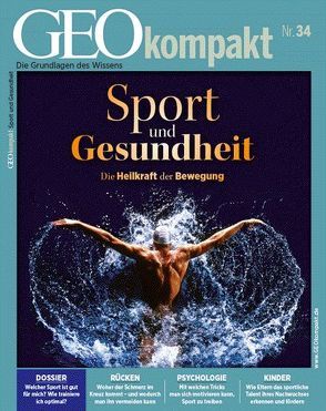 GEOkompakt / GEOkompakt 34/2013 – Sport und Gesundheit von Schaper,  Michael