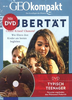 GEO kompakt / GEOkompakt mit DVD 45/2015 – Pubertät von Schaper,  Michael