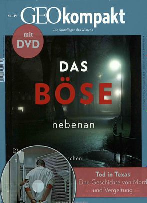 GEO kompakt / GEOkompakt mit DVD 49/2016 – Das Böse nebenan von Schaper,  Michael
