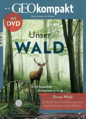 GEO kompakt / GEOkompakt mit DVD 52/2017 – Unser Wald von Schaper,  Michael