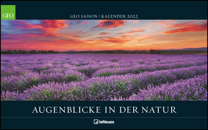 GEO SAISON Augenblicke in der Natur 2022 – Wand-Kalender – Reise-Kalender – Poster-Kalender – 58×36