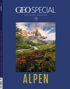 GEO Special / GEO Special 03/2020 – Alpen von Kucklick,  Christoph, Wolff,  Markus