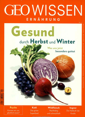 GEO Wissen Ernährung / GEO Wissen Ernährung 04/17 – Gesund durch Herbst und Winter von Michael,  Schaper