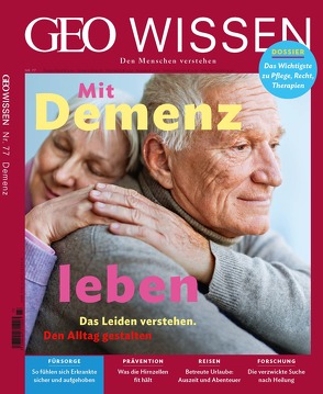 GEO Wissen / GEO Wissen 77/2022 – Mit Demenz leben von Schröder,  Jens, Wolff,  Markus