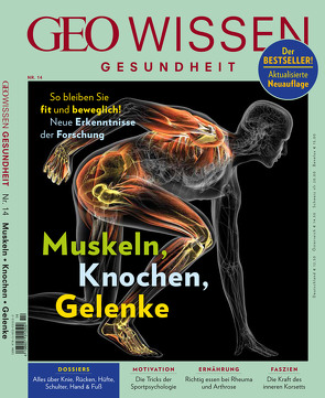 GEO Wissen Gesundheit / GEO Wissen Gesundheit 14/20 – Muskeln, Knochen, Gelenke von Schaper,  Michael