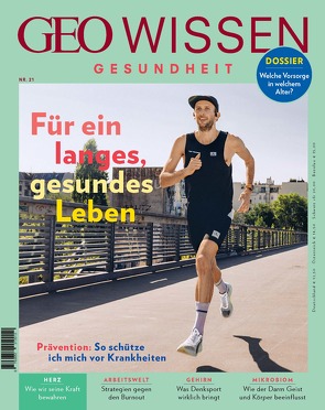 GEO Wissen Gesundheit / GEO Wissen Gesundheit 21/22 – Für ein langes, gesundes Leben von Schröder,  Jens, Wolff,  Markus