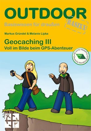 Geocaching III von Gründel,  Markus, Lipka,  Melanie