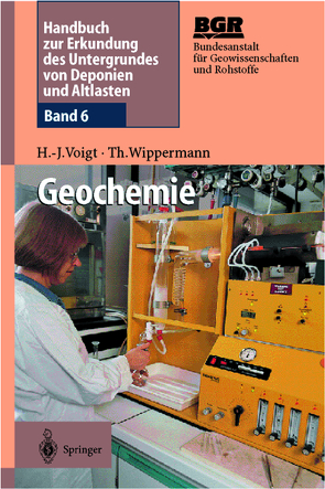 Geochemie von Bundesanstalt für Geowissenschaften und Rohstoffe (BGR), Voigt,  Hans-Jürgen, Wippermann,  Thomas