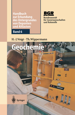 Geochemie von Bundesanstalt für Geowissenschaften und Rohstoffe (BGR), Voigt,  Hans-Jürgen, Wippermann,  Thomas