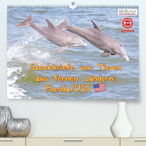 GEOclick Lernkalender: Steckbriefe von Tieren aus fernen Ländern: Florida/USA (Premium, hochwertiger DIN A2 Wandkalender 2022, Kunstdruck in Hochglanz) von Feske,  Klaus