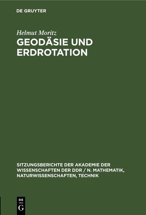 Geodäsie und Erdrotation von Moritz,  Helmut