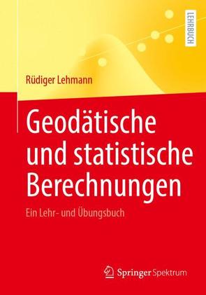 Geodätische und statistische Berechnungen von Lehmann,  Rüdiger