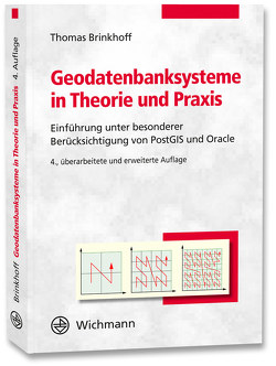 Geodatenbanksysteme in Theorie und Praxis von Brinkhoff,  Thomas