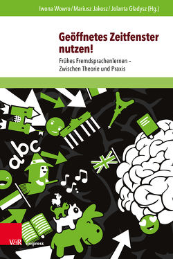 Geöffnetes Zeitfenster nutzen! von Będkowska-Obłąk,  Marzena, Bielicka,  Małgorzata, Bitmann,  Anna, Cao,  Jiazhen, Ciepielewska-Kaczmarek,  Luiza, Gładysz,  Jolanta, Jakosz,  Mariusz, Koziel,  Renata, Kwiatkowska,  Kinga, Olpinska-Szkielko,  Magdalena, Polzin-Haumann,  Claudia, Reissner,  Christina, Sopata,  Aldona, Szczęk,  Joanna, Trela,  Maria, Widlok,  Beate, Wowro,  Iwona, Zachariasz-Janik,  Marta